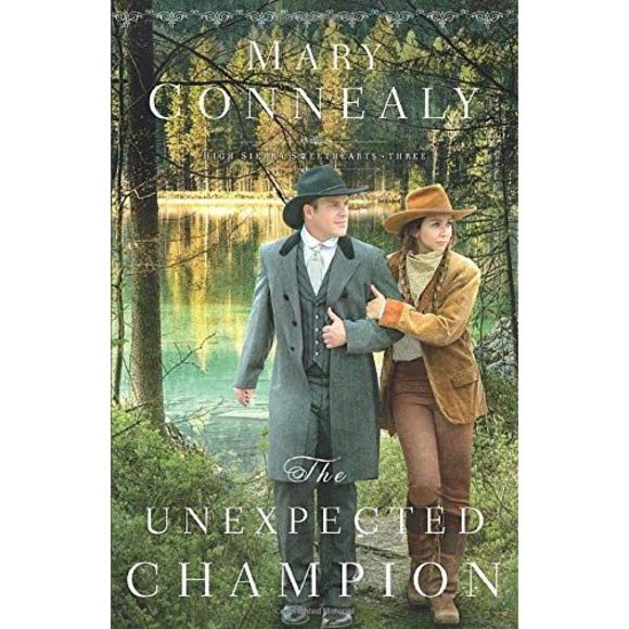 The Unexpected Champion -- Mary Connealy - Picture 2 of 2